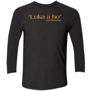 Luka A Ho Lil Wayne Shirt 9 1