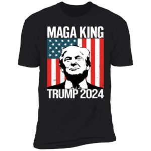 Maga King Trump 2024 America Flag Premium SS T-Shirt