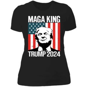 Maga King Trump 2024 America Flag Ladies Boyfriend Shirt