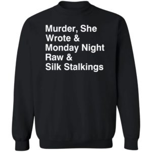 Murder She Wrote Monday Night Raw Silk Stalkings Shirt 2