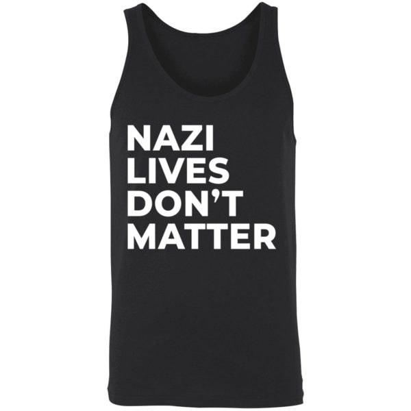 Nazi Lives Dont Matter Shirt 8 1
