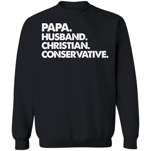 Papa Husband Christian Conservative Sweatshirt