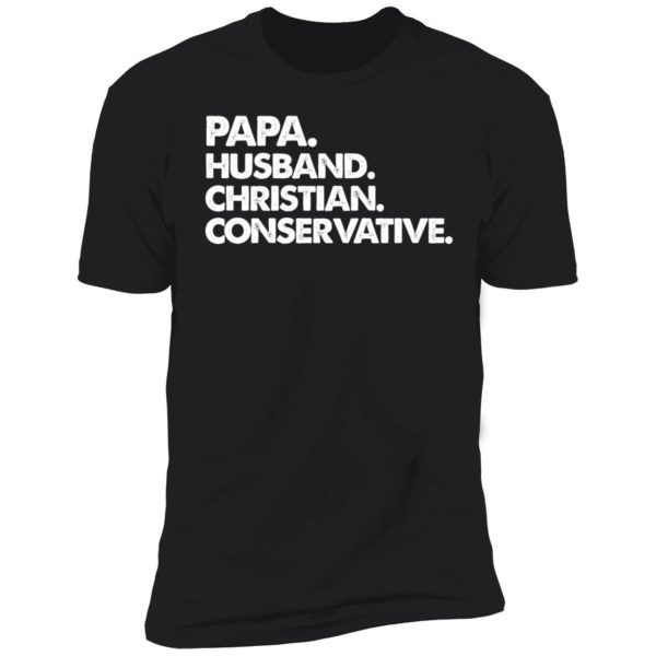 Papa Husband Christian Conservative Premium SS T-Shirt
