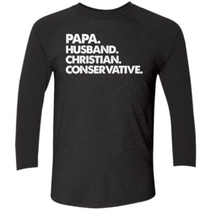 Papa Husband Christian Conservative Shirt 9 1