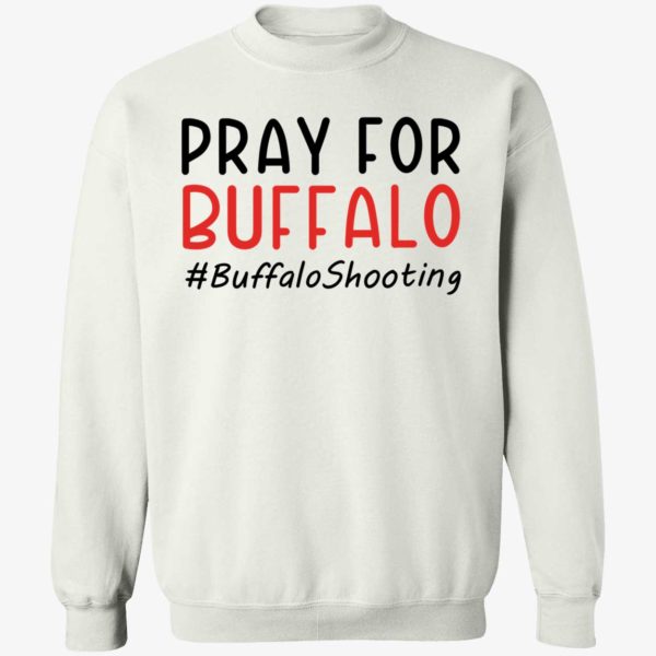 Pray For Buffalo #Buffaloshooting Sweatshirt