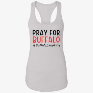 Pray For Buffalo Buffaloshooting Shirt 7 1