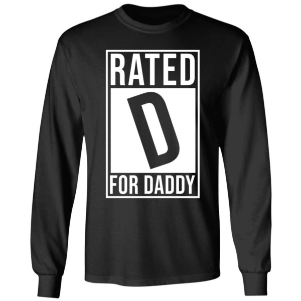 Rated D For Daddy Long Sleeve Shirt