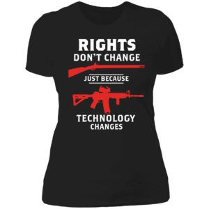 Rights Don't Change Just Because Technology Changes Ladies Boyfriend Shirt