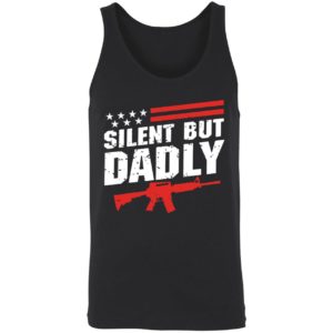 Silent But Dadly Shirt 8 1