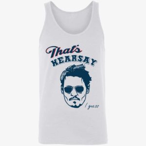 Thats Hearsay I Guess Johnny Depp Shirt 8 1