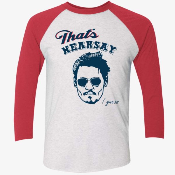Thats Hearsay I Guess Johnny Depp Shirt 9 1