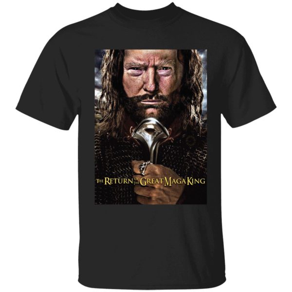 The Return Of The Great Maga King Shirt