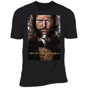 The Return Of The Great Maga King Premium SS T-Shirt