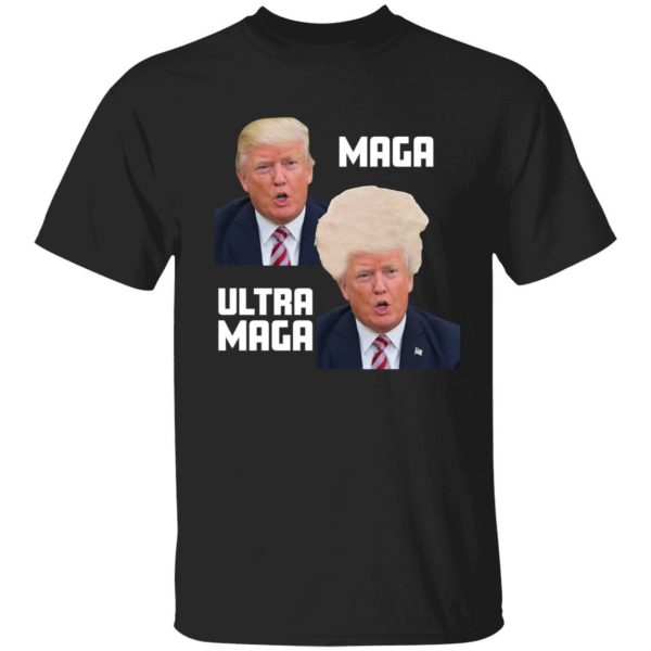 Trump Maga Ultra Maga Shirt
