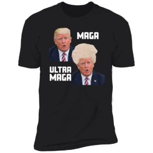 Trump Maga Ultra Maga Premium SS T-Shirt