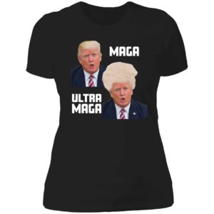 Trump Maga Ultra Maga Ladies Boyfriend Shirt
