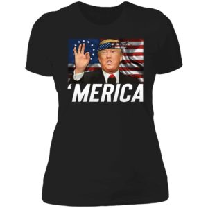 Trump Merica 1776 Betsy Ross Flag Ladies Boyfriend Shirt