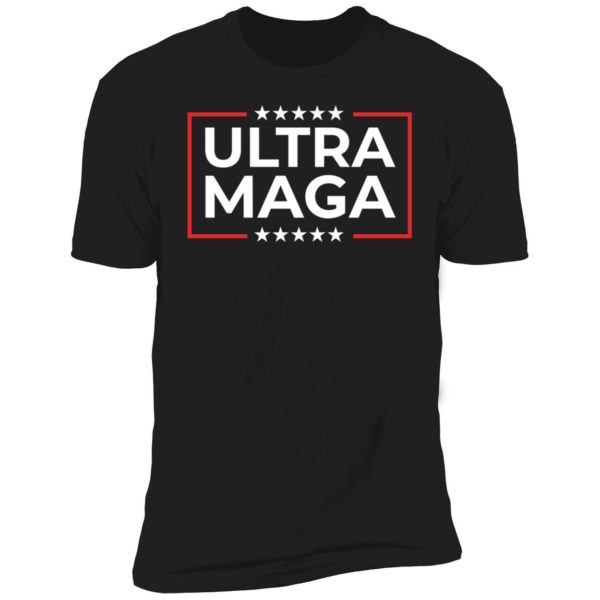 Ultra Maga Premium SS T-Shirt