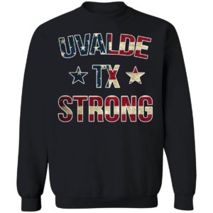 Uvalde Strong Texas Sweatshirt