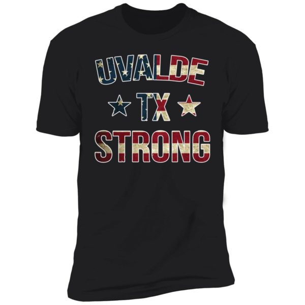 Uvalde Strong Texas Premium SS T-Shirt