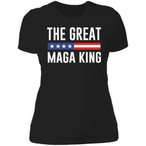 The Great Maga King Ladies Boyfriend Shirt
