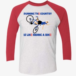 Biden Running The Country Is Like Riding A Bike Shirt 9 1