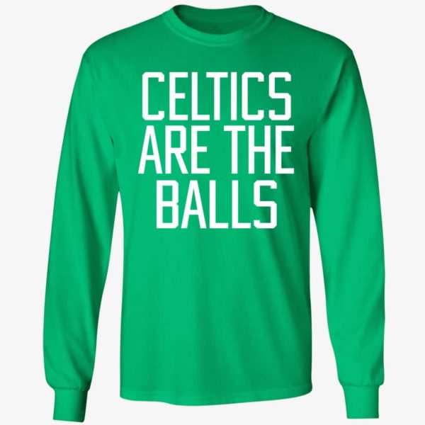 Celtics Are The Balls Long Sleeve Shirt
