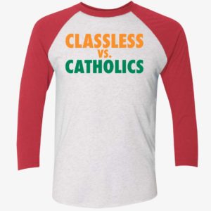 Classless Vs Catholics Shirt 9 1