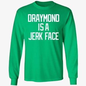 Draymond Is A Jerk Face Long Sleeve Shirt