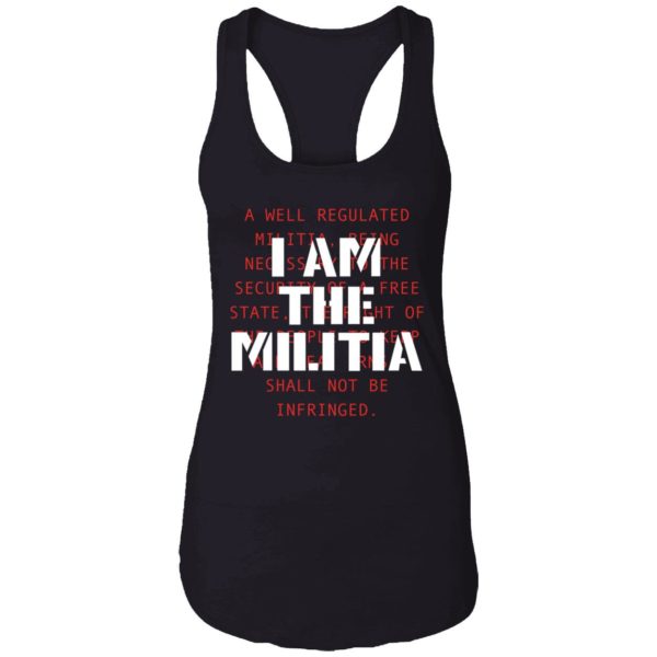 I Am The Militia shirt 7 1