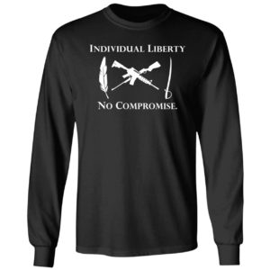 Individual Liberty No Compromise Long Sleeve Shirt