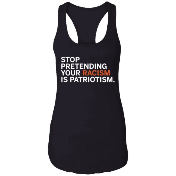 Jonathan D. Lovitz Stop Pretending Your R sm Is Patriotism Shirt 7 1