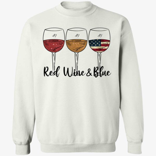 Red Wine And Blue 4th Of July Sweatshirt