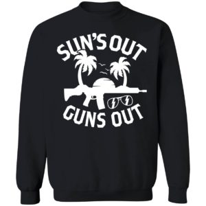 Sun's Out Guns Out Sweatshirt