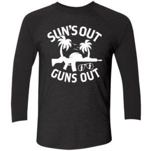 Suns Out Guns Out Shirt 9 1