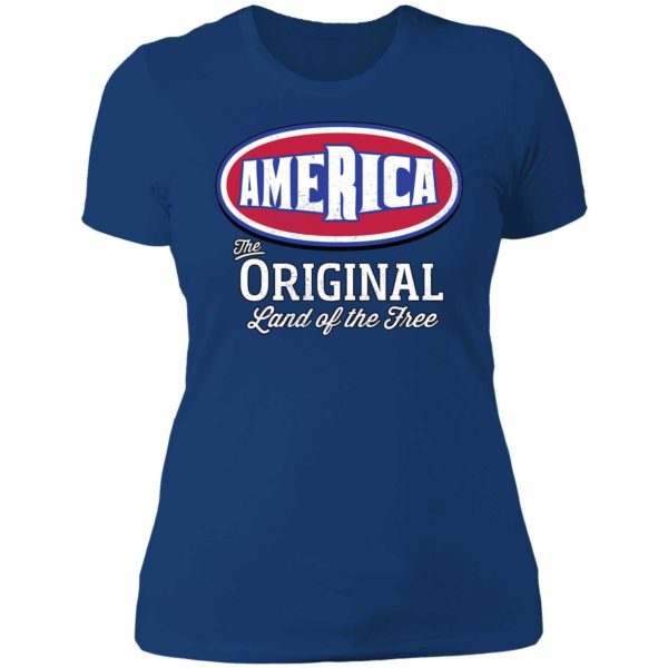 America The Original Land Of The Free Ladies Boyfriend Shirt