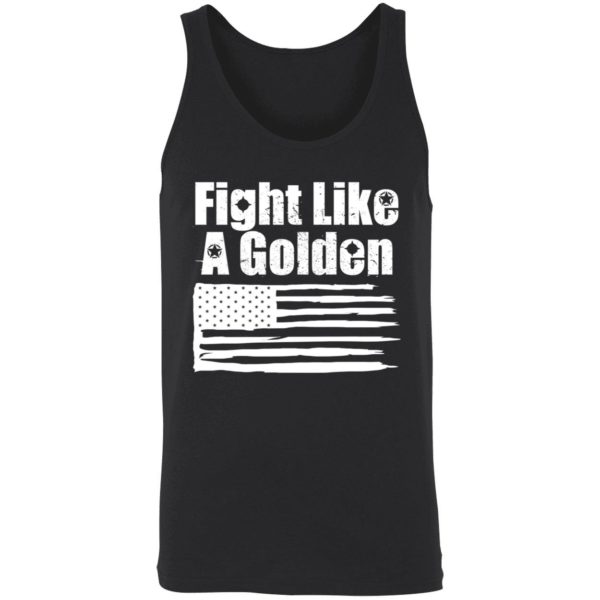 Danny Golden Fight Like A Golden Shirt 8 1