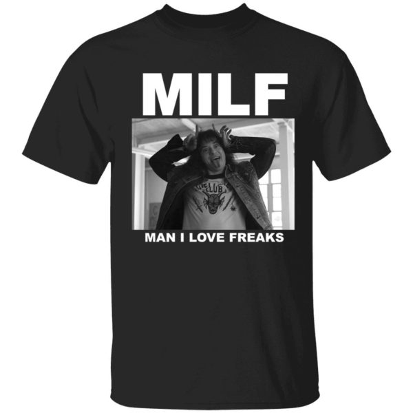 Eddie Munson Milf Man I Love Freaks Shirt