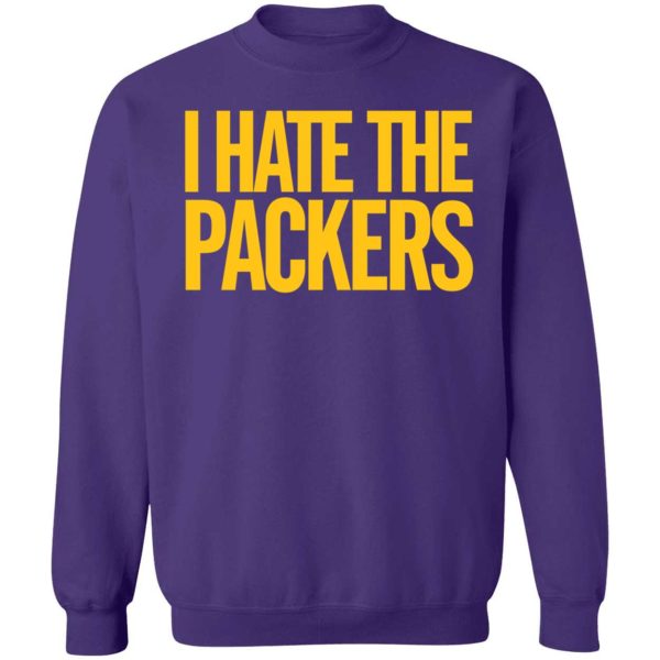 I Hate The Packers Sweatshirt