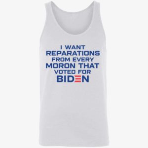 I Want Reparations From Every Moron That Voted For Biden 8 1