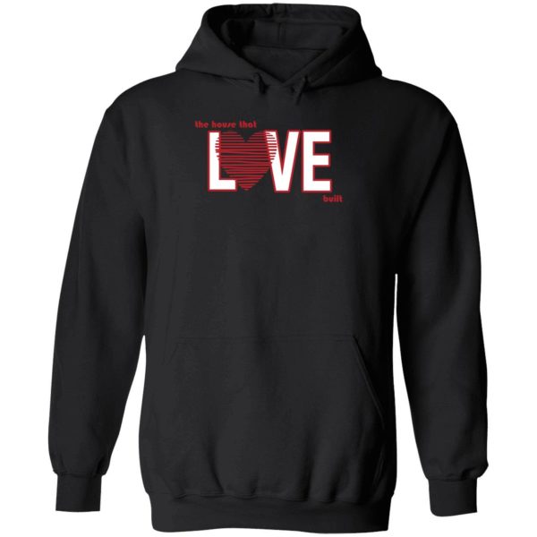 The House That Love Built Hoodie