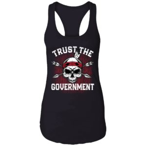 Trust The Government Shirt 7 1
