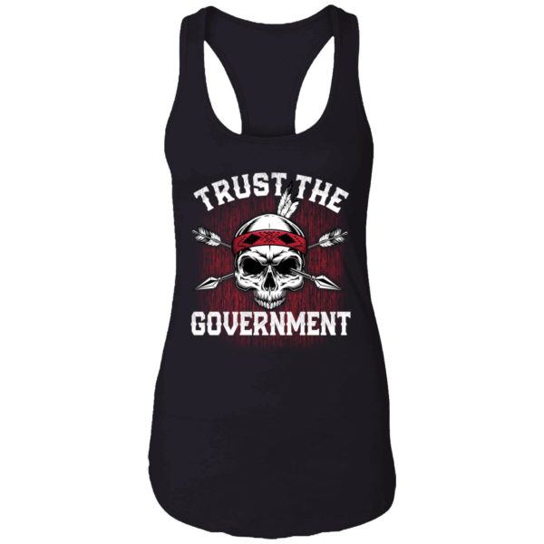 Trust The Government Shirt 7 1