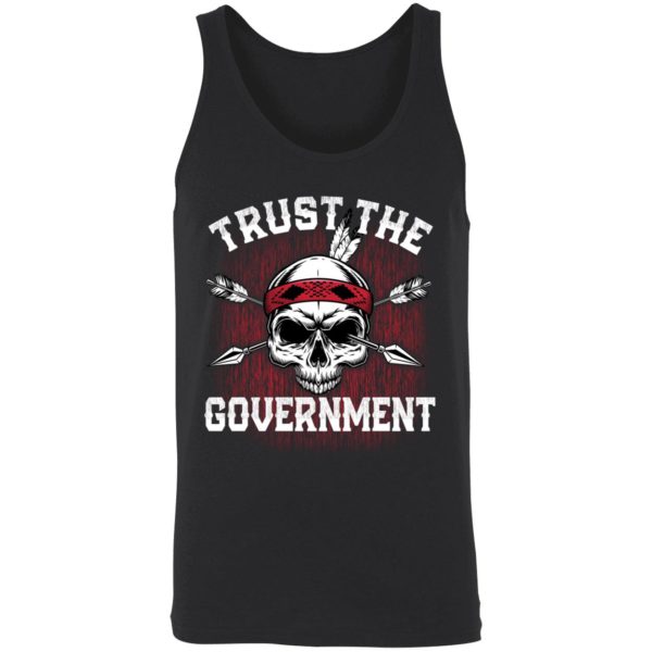 Trust The Government Shirt 8 1