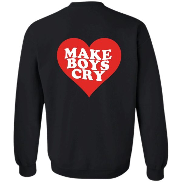 [Back] Make Boys Cry Sweatshirt