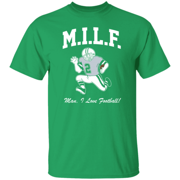 M.I.L.F, Man I Love Football Ladies T-Shirt