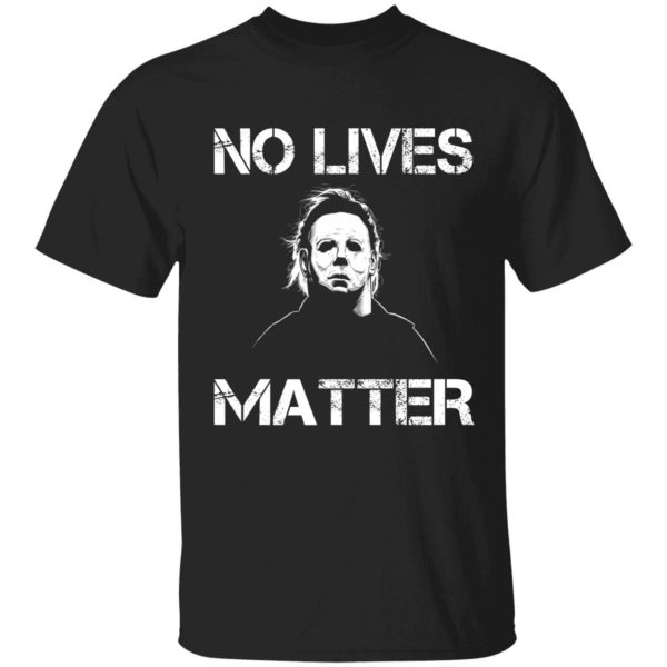 Michael Myers No Lives Matter