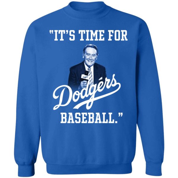 Vin Scully It’s Time For Dodgers Baseball Sweatshirt