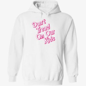 Brittany Aldean Don't Tread On Our Kids Hoodie