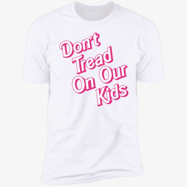 Brittany Aldean Don't Tread On Our Kids Premium SS T-Shirt